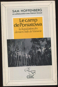 Le Camp de Poniatowa : La liquidation des derniers Juifs de Varsovie