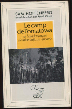 Le Camp de Poniatowa : La liquidation des derniers Juifs de Varsovie