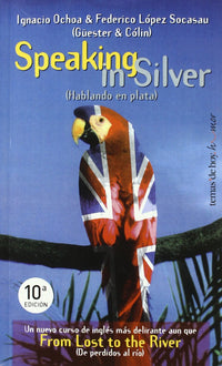 Speaking in Silver