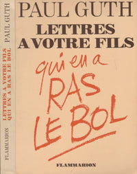 Lettres à votre fils qui en a ras le bol