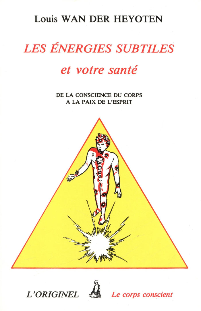 Les énergies subtiles et votre santé
