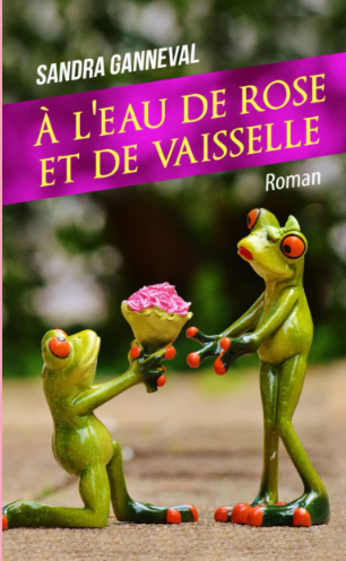 A l'eau de rose et de vaisselle