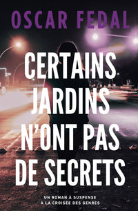 Certains jardins n'ont pas de secrets