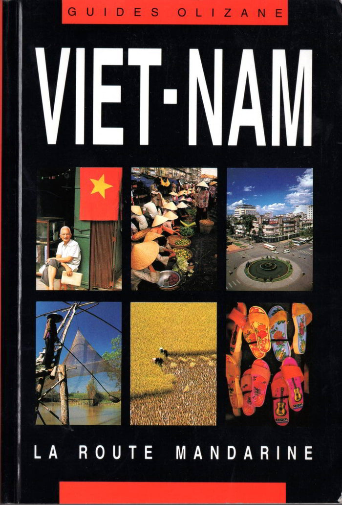 Viet-Nam: La Route Mandarine