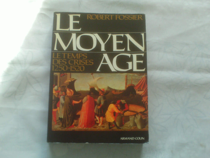 Le moyen age tome 3 : Le temps des crises