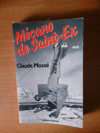 Mécano de Saint-Ex: Récit