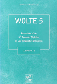 WOLTE 5 5TH EUROPEAN WORKSHOP ON LOW TEMPERATURE ELECTRONICS