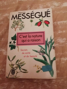 C'est la nature qui a raison