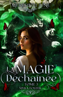 La magie déchaînée