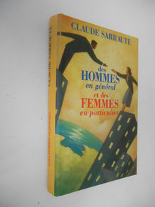 Des hommes en général et des femmes en particulier