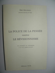 La police de la pensée contre le révisionnisme