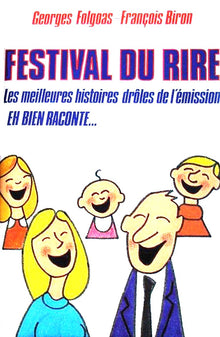Festival du rire; les meilleures histoires drôles de l'émission : Eh bien raconte.