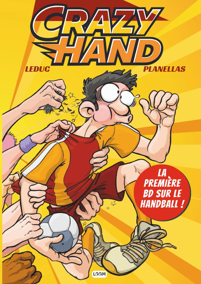 Crazy Hand | BD humour sportif consacrée au handball | L'intégral des gags | Bonus making-of Comment faire une BD ?: La première BD sur le Handball ... dessinée jeunesse et pour toute la famille