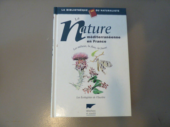 La Nature Méditerranéenne en France