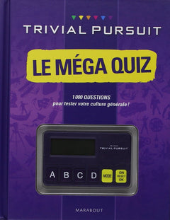 Trivial Pursuit Le méga quiz: 1000 questions pour tester votre culture générale