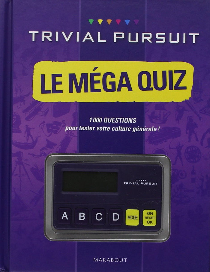 Trivial Pursuit Le méga quiz: 1000 questions pour tester votre culture générale