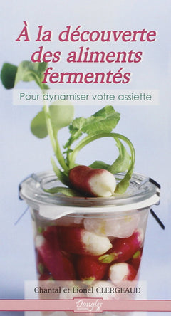 A la découverte des aliments fermentés