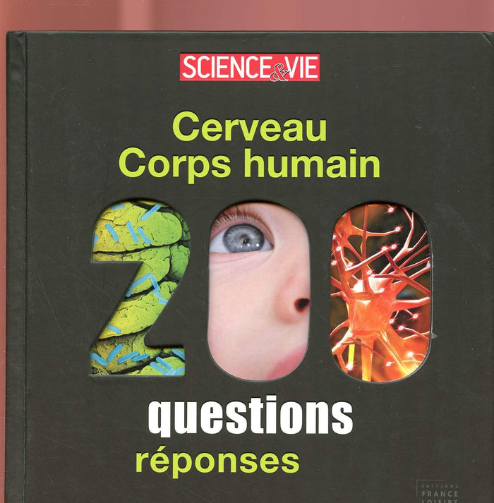 Cerveau Corps humain 200 questions réponses