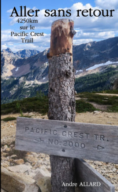 Aller sans retour : 4250km sur le Pacific Crest Trail