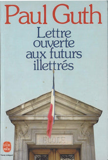Lettre Ouverte Aux Futurs Illettres