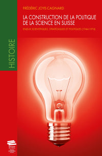 La construction de la politique de la science en Suisse
