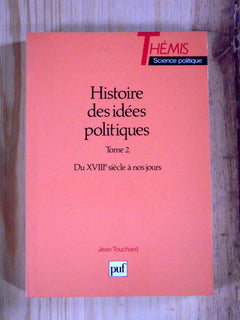 Histoire des idées politiques: Tome 2, Du XVIIIème siècle à nos jours