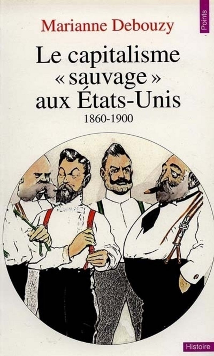 Le capitalisme "sauvage" aux États-Unis, 1860-1900
