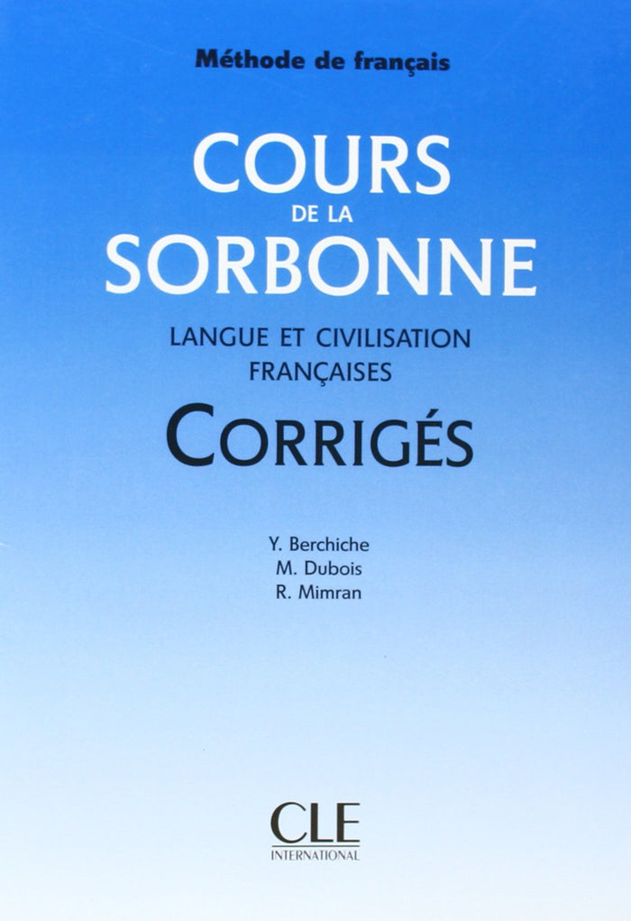 Cours de la Sorbonne, Langue et civilisation françaises : Corrigés
