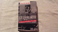 LE LIVRE NOIR DE LA COLLABORATION 1940-1944