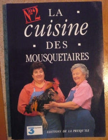 La cuisine des mousquetaires, tome 2