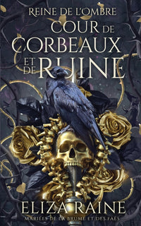 Cour de Corbeaux et de Ruine: Mariées de la brume et des faës