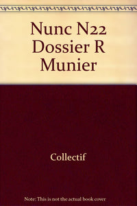 Nunc n°22 Dossier Roger Munier