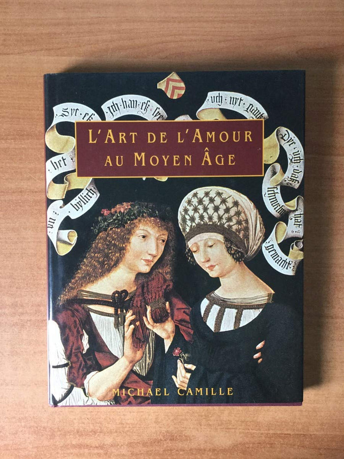 l'Art de l'amour au Moyen Age
