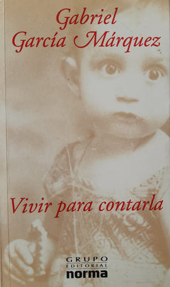 Vivir para contarla / Living to Tell the Tale