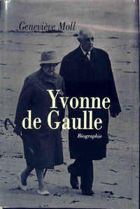 Yvonne de Gaulle : L'inattendue