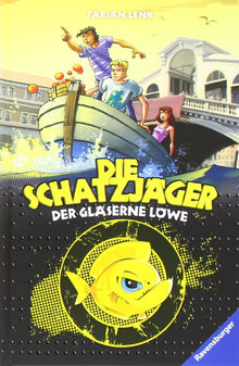 Die Schatzjäger 03. Der gläserne Löwe
