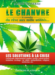 Le chanvre, le cannabis ...du rêve aux mille utilités...