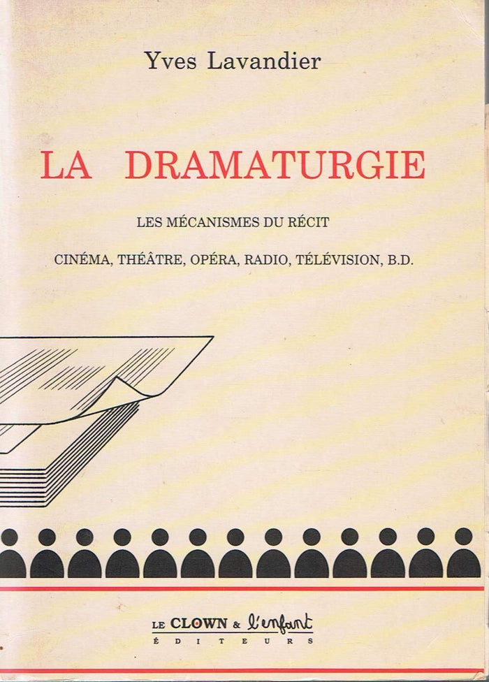 La dramaturgie: Les mécanismes du récit