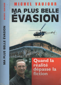 Ma plus belle évasion