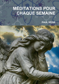 MÉDITATIONS POUR CHAQUE SEMAINE