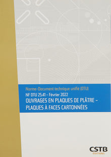 NF DTU 25.41 Ouvrages en plaques de plâtre - Plaques à faces cartonnées