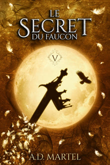 Le secret du faucon: Tome 5
