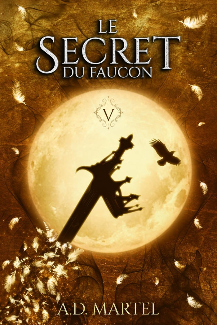 Le secret du faucon: Tome 5