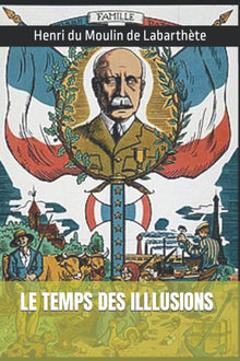 Le temps des illusions: Souvenirs