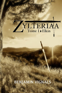 ZYLTERIAA: TOME I : ELKIN