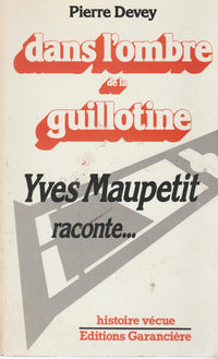 Dans l'ombre de la guillotine