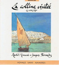La colline visitée: La Casbah d'Alger
