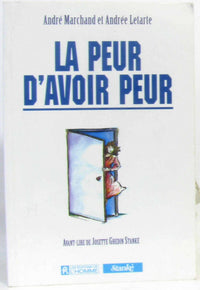 La peur d'avoir peur