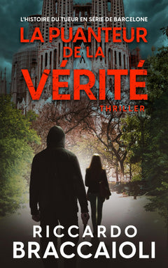 La Puanteur de la vérité: L'histoire du tueur en série de Barcelone