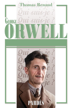 "Qui suis-je? " George Orwell